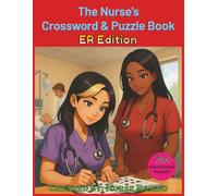 The Nurse's Crossword & Puzzle Book: ER Edition