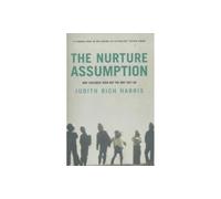 The Nurture Assumption