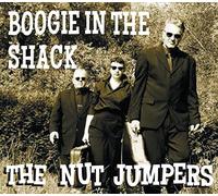 the Nut Jumpers - Boogie In The Shack