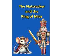 The Nutcracker and the King of Mice (Children stories)