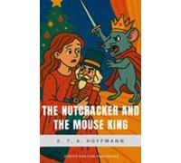 The Nutcracker And The Mouse King (ebook)