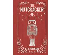The Nutcracker (Arcturus Ornate Classics) | E.t.a. Hoffmann
