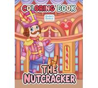 The Nutcracker Coloring Book: Color, Celebrate & Imagine | 30 Classic Nutcracker Soldiers in Magical Christmas Scenes to Color | Enchanting Holiday ... & Festive Adventures | Magical Castle Scenes