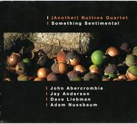 The Nuttree Quartet - Something Sentimental