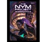 The Nym Project: The Shielding of Axis-12 (The Nym Protocol)