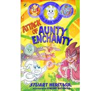 The O.D.D. Squad: Attack of Aunty Enchanty