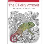 The O'Reilly Animals: An Adult Coloring Book