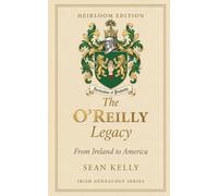 The O’Reilly Family Legacy: From Ireland to America