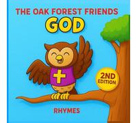 THE OAK FOREST FRIENDS: GOD
