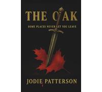 The Oak: Some Places Never Let You Leave