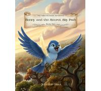 The Oakwood Forest Adventures: Benny and the Secret Sky Path: 2 (BloomBranch Books: The Oakwood Forest Adventures)