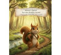 The Oakwood Forest Adventures: Sunny's Quest for the Golden Acorn