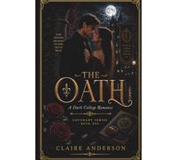 THE OATH: A Dark College Romance