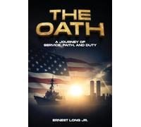 The Oath: A Journey Of Service, Faith, And Duty