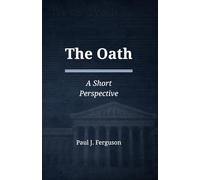 The Oath: A Short Perspective on Voluntary Obligation and the Discipline of Fidelity