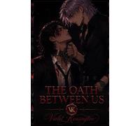 The Oath Between Us: A Dark Academia Romance: 1