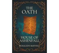 The Oath: House of Ashenfall Book 2