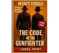 The Oath of the Gunfighter - LARGE PRINT WESTERN (The Gambler and Gunfighter LARGE PRINT)