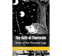 The Oath of Thornvale: Book 1 of the Thornvale Saga