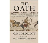 The Oath: Part 1 of The Godwinson Quartet