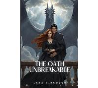 The Oath Unbreakable: A Fated Mates Dragon Rider Romance (The Empire of Dragons)