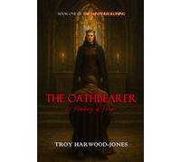 THE OATHBEARER: A Prophecy of Flame