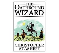 The Oathbound Wizard: 2 (Wizard in Rhyme)