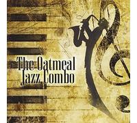 The Oatmeal Jazz Combo - Oatmeal Jazz Combo