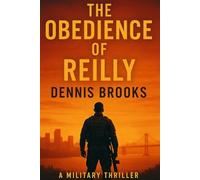 The Obedience Of Reilly