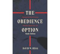 The Obedience Option: Because God knows what's good for you