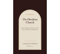 The Obedient Church: Seven Sermons on the Seven Churches of Revelation