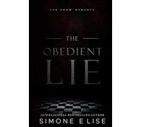 The Obedient Lie: The Crow Dynasty Book 1