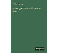The Obligations of the World to the Bible