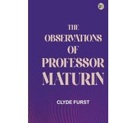 The Observations of Professor Maturin