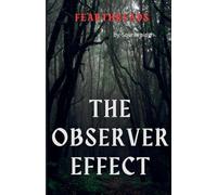 The Observer Effect: 1 (Fearthreads)