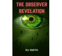 The Observer Revelation: 2 (The Observer Legacy)