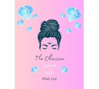 The Obsessive Diamond Painter Wish List