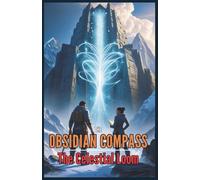 The Obsidian Compass 2 : The Celestial Loom