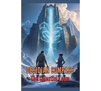 The Obsidian Compass 2: The Celestial Loom