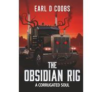 The Obsidian Rig: A Corrugated Soul