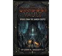 The Obsidian Vault: Verses from the Sunken Crypts: 1