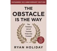 The Obstacle Is The Way Expanded 10th Anniversary Edition (ebook)