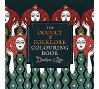The Occult & Folklore Colouring Book /anglais: More than 50 intricate artworks to colour in