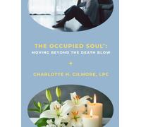 The Occupied Soul: Moving Beyond the Death Blow