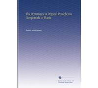 The Occurrence of Organic Phosphorus Compounds in Plants