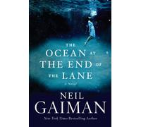 The Ocean at the End of the Lane: A Novel