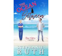 The Ocean Between: A New Zealand neighbours to lovers novella (Otago Waters)