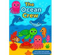 The Ocean Crew 3-in-1: Color, Facts & Audio (StoryHeld Creations Crew Series 3-in-1: Color, Facts, & Audio)