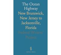 The Ocean Highway: New Brunswick, New Jersey to Jacksonville, Florida