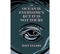 The Ocean Is Everyone's but It Is Not Yours (Forgetters)